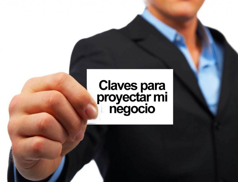 Claves a tener en cuenta para proyectar mi negocio